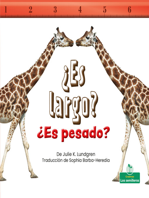 Title details for ¿Es largo? ¿Es pesado? by Julie K. Lundgren - Available